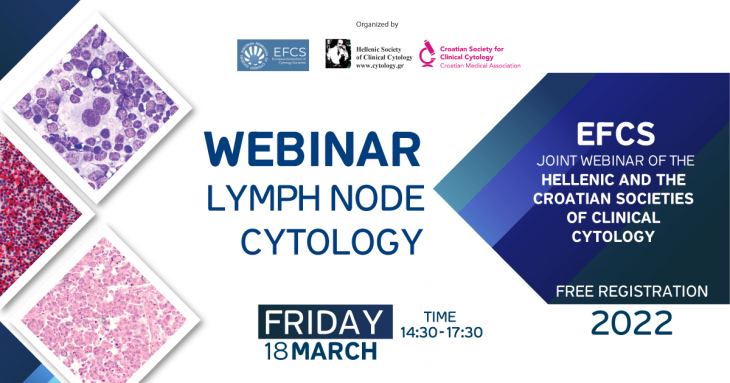 Lymph Node Cytology - EFCS Joint Webinar of the Hellenic and the Croatian Societies of Clinical Societies, 18 Μαρτίου 2022